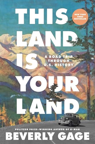 This Land Is Your Land : by Gage, Beverly