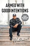 Armed with Good Intentions