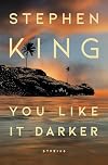 You Like It Darker: Stories
