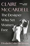Claire McCardell: The Designer Who Set Women Free