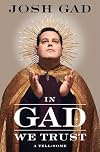 In Gad We Trust: A Tell-Some