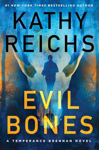 Evil Bones : by Reichs, Kathy