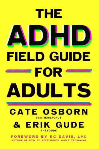 The Adhd Field Guide for Adults / by Osborn, Cate