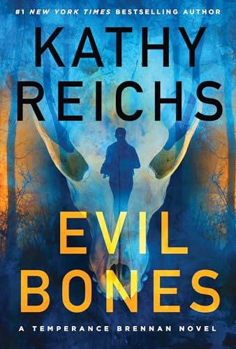 Evil Bones by Kathy Reichs / by 63675