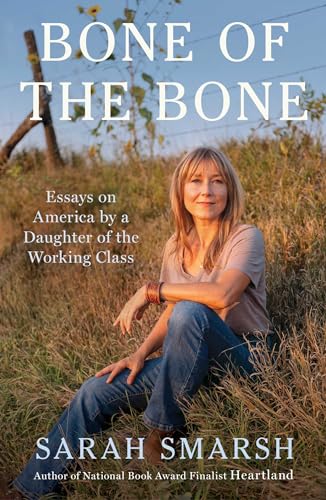 Bone of the Bone: Essays on America by a Daughter of the Working Class book cover