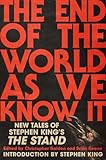 The end of the world as we know it: new tales of Stephen King's The Stand