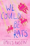 We Could Be Rats