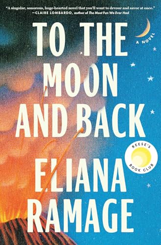 To the Moon and Back : by Ramage, Eliana