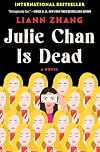 Julie Chan Is Dead