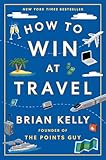 How to Win at Travel