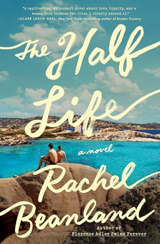 The Half Life : by Beanland, Rachel