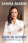 Hope in Action: A Memoir About the Courage to Lead