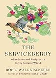 The Serviceberry: Abundance and Reciprocity in the Natural World