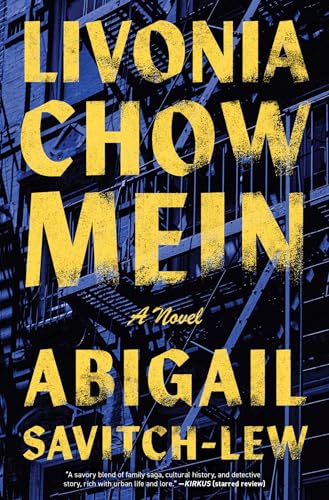 Livonia Chow Mein : by Savitch-Lew, Abigail