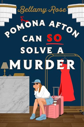 Pomona Afton Can So Solve A Murder : by Rose, Bellamy