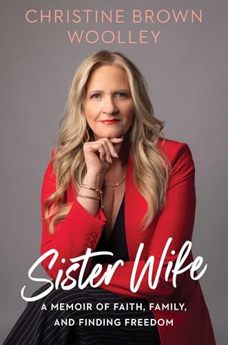 Sister Wife : by Woolley, Christine Brown