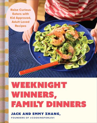 Weeknight Winners, Family Dinners : by Zhang, Jack