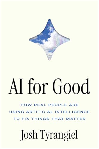 Ai for Good : by Tyrangiel, Josh