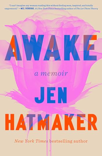 Awake : by Hatmaker, Jen