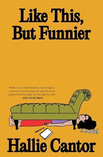 Like this, but funnier / Hallie Cantor.