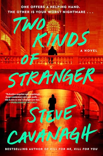 Two kinds of stranger / Steve Cavanagh