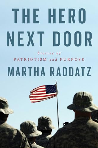 The Hero Next Door : by Raddatz, Martha