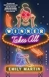 Winner Takes All: A Novel