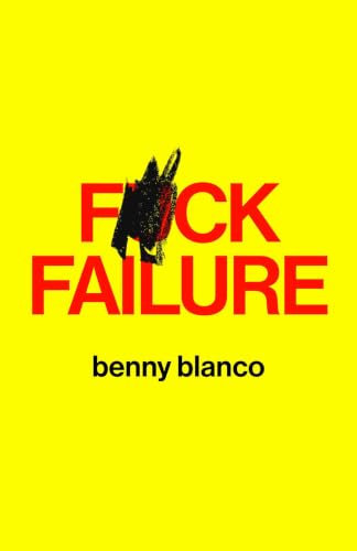 F*ck Failure / by Blanco, Benny