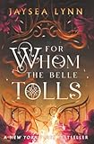 For Whom the Belle Tolls