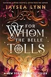 For Whom the Belle Tolls
