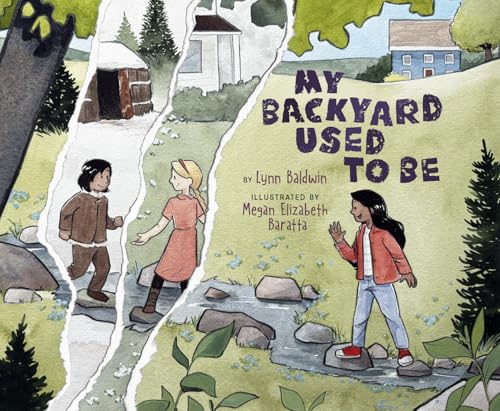 My Backyard Used to Be / by Baldwin, Lynn