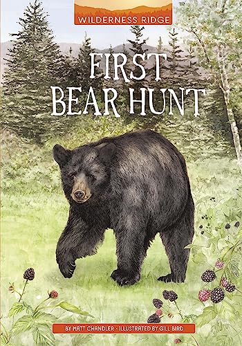 First Bear Hunt / by Chandler, Matt