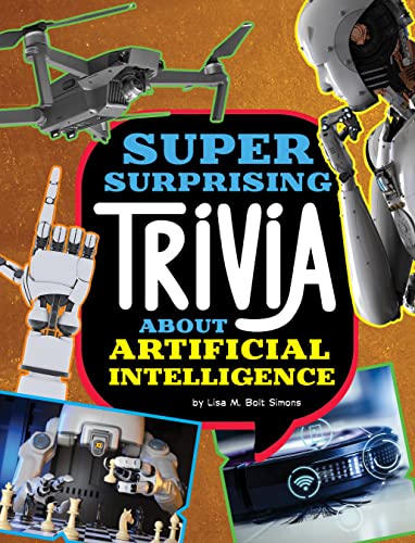 Cover of Super Surprising Trivia about Artificial Intelligence