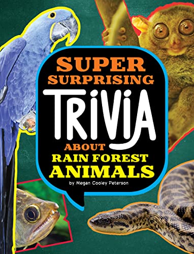 Cover of Super Surprising Trivia about Rain Forest Animals