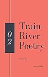 Train River Poetry Winter 2019