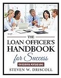 The Loan Officers Handbook For Success 2020 New Edition