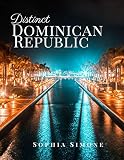 Distinct Dominican Republic A Beautiful Picture Book Photography Coffee Table Photobook Travel Tour Guide Book With Photos Of The Spectacular Country And Its Cities Within North America