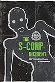 The Scorp Incident A Scp Foundation Book