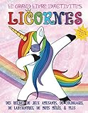 Le Grand Livre Dactivits Licornes Pour Les Enfants De 4 8 Ans Des Heures De Jeux Amusants De Coloriages De Labyrinthes De Mots Mls Plus