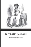 12 Years A Slave By Solomon Northup
