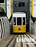 Lisbon Portugal Coffee Table Photography Travel Picture Book Album Of A Portuguese City In Southern Europe Large Size Photos Cover