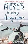 Escaping to Honey Grove