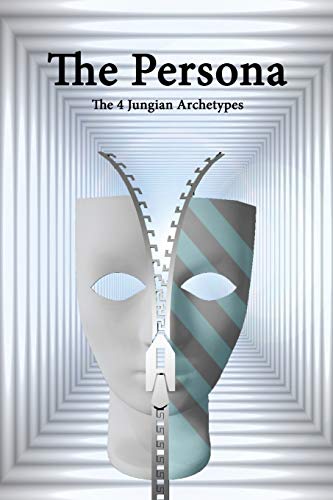 The Persona (Jungian Archetypes) by Carl G. Jung