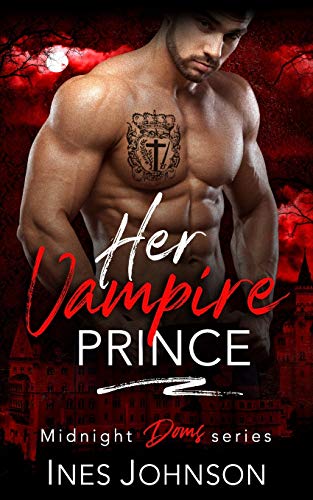 Her Vampire Prince (By: Ines Johnson) cover