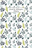 Food Allergies Diary Discover Food Intolerances And Allergies A Food Diary That Tracks Your Triggers And Symptoms