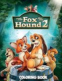 The Fox And The Hound 2 Coloring Book Coloring Book For Kids And Adults With Fun Easy And Relaxing Coloring Pages Coloring Books For Adults And Kids 24 48 812
