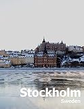 Stockholm Sweden Coffee Table Photography Travel Picture Book Album Of A Scandinavian Swedish Country And City In The Baltic Sea Large Size Photos Cover
