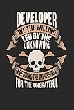 Developer We The Willing Led By The Unknowing Are Doing The Impossible For The Ungrateful Developer Notebook Developer Journal Handlettering Logbook 110 Dot Grid Paper Pages 6 X 9