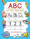 Abc Letter Tracing For Preschoolers Letter And Number Tracing For Kids Abc Coloring Books For Toddlers Pre K Kindergarten And Kids Handwriting Practice Alphabet Tracing Books For Preschoolers
