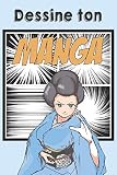 Dessine Ton Manga Bande Dessine Vierge Complter Pour Mangaka En Herbe Format 152 X 229 Cm 100 Pages